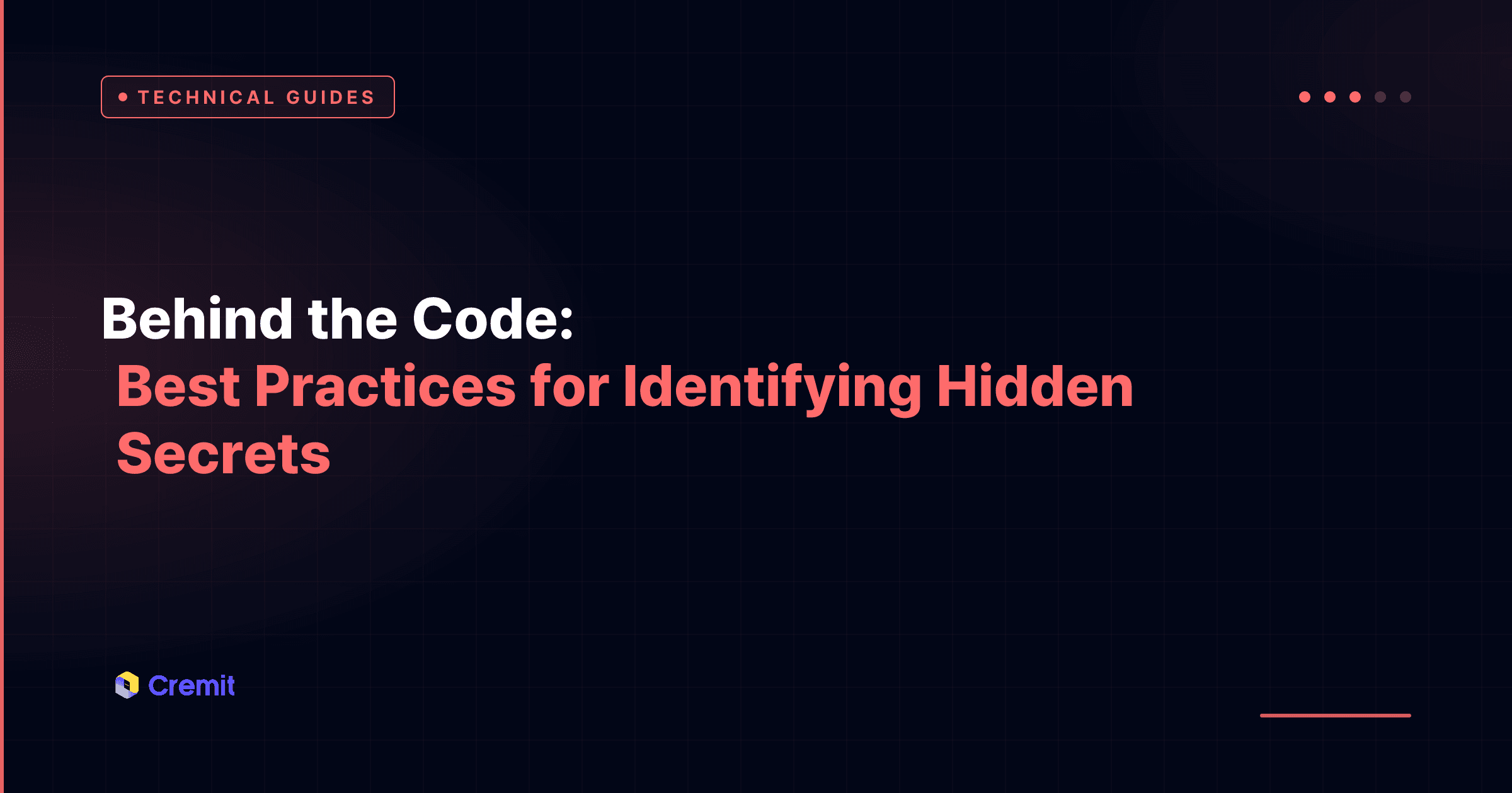 Behind the Code: Best Practices for Identifying Hidden Secrets