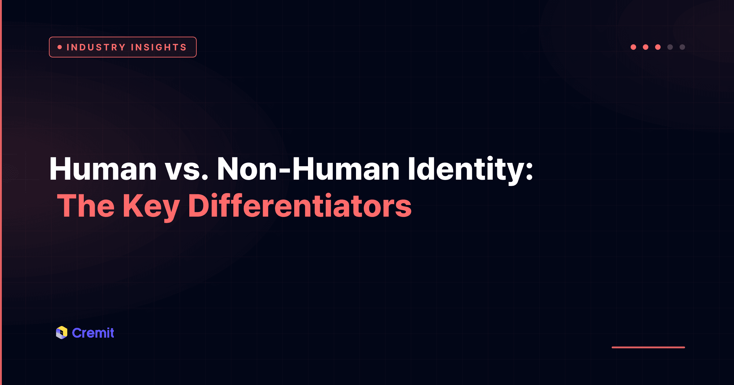 Human vs. Non-Human Identity: The Key Differentiators